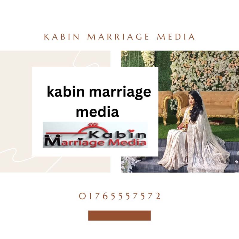 Kabin Marriage Media: Revolutionizing Matchmaking Services in Bangladesh